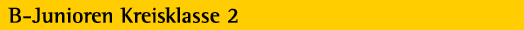 B Junioren Kreisklasse 2