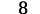 8