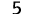 5