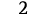 2