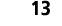 13